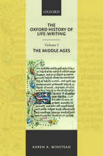 The Oxford History of Life-Writing: Volume 1. The Middle Ages