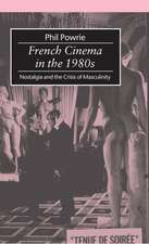 French Cinema in the 1980s: Nostalgia and the Crisis of Masculinity