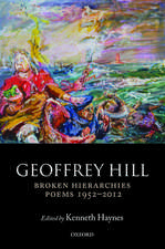 Broken Hierarchies: Poems 1952-2012