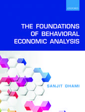 The Foundations of Behavioral Economic Analysis