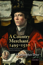 A Country Merchant, 1495-1520: Trading and Farming at the End of the Middle Ages