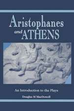 Aristophanes and Athens: An Introduction to the Plays