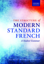 The Structure of Modern Standard French: A Student Grammar