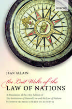 The Last Waltz of the Law of Nations: A Translation of The 1803 Edition of The Institutions of Natural Law and the Law of Nations