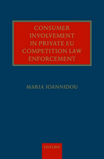 Consumer Involvement in Private EU Competition Law Enforcement