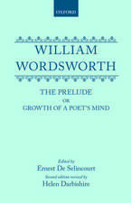 William Wordsworth: The Prelude or Growth of a Poet's Mind