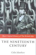 The Nineteenth Century: The British Isles 1815-1901