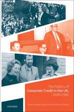 The Politics of Consumer Credit in the UK, 1938-1992