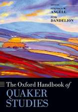 The Oxford Handbook of Quaker Studies