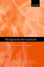 The Quest for the Good Life: Ancient Philosophers on Happiness