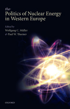 The Politics of Nuclear Energy in Western Europe