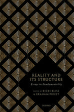 Reality and its Structure: Essays in Fundamentality