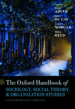 The Oxford Handbook of Sociology, Social Theory, and Organization Studies: Contemporary Currents