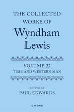 The Collected Works of Wyndham Lewis: Time and Western Man: Volume 22