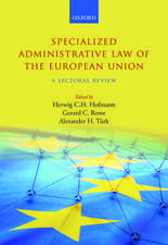 Specialized Administrative Law of the European Union: A Sectoral Review