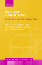 Multi-Level Electoral Politics: Beyond the Second-Order Election Model