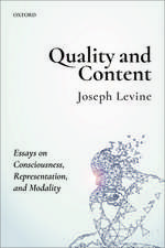 Quality and Content: Essays on Consciousness, Representation, and Modality