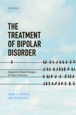 The Treatment of Bipolar Disorder: Integrative Clinical Strategies and Future Directions