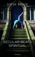 Secular Beats Spiritual: The Westernization of the Easternization of the West