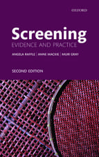 Screening: Evidence and Practice