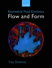 Biomedical Fluid Dynamics: Flow and Form