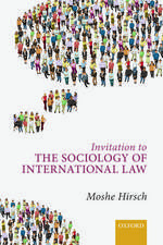 Invitation to the Sociology of International Law