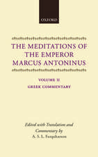 The Meditations of the Emperor Marcus Antoninus: Vol. II: Greek Commentary