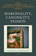 Marginality, Canonicity, Passion