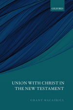 Union with Christ in the New Testament