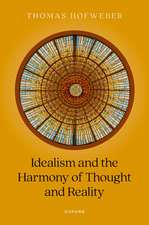 Idealism and the Harmony of Thought and Reality