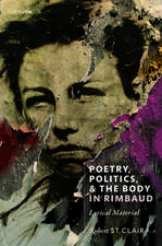 Poetry, Politics, and the Body in Rimbaud: Lyrical Material