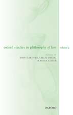 Oxford Studies in Philosophy of Law Volume 3