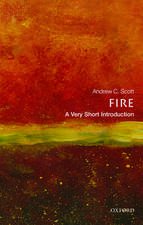 Fire: A Very Short Introduction