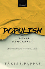 Populism and Liberal Democracy: A Comparative and Theoretical Analysis