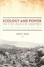 Ecology and Power in the Age of Empire: Europe and the Transformation of the Tropical World