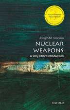 Nuclear Weapons: A Very Short Introduction