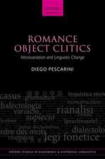 Romance Object Clitics: Microvariation and Linguistic Change