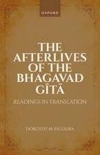 The Afterlives of the Bhagavad Gita: Readings in Translation