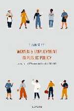 Women and Employment in Public Policy: Learning from the UK Women and Work Commission (2004-2009)