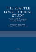 The Seattle Longitudinal Study: Tracking Adult Development and Aging Over 50+ Years