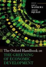 The Oxford Handbook on the Greening of Economic Development