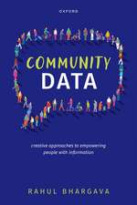 Community Data: Creative Approaches to Empowering People with Information