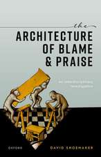 The Architecture of Blame and Praise