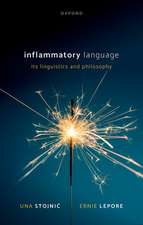 Inflammatory Language: Its Linguistics and Philosophy