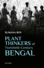 Plant Thinkers of Twentieth-Century Bengal