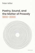 Poetry, Sound, and the Matter of Prosody, 1800–2000