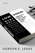Low Vision: Living with Vision Loss