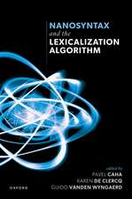 Nanosyntax and the Lexicalization Algorithm
