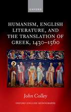 Humanism, English Literature, and the Translation of Greek, 1430–1560