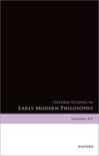 Oxford Studies in Early Modern Philosophy: Volume XII